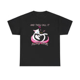 And they call it pussy love - T-Shirt - Witty Twisters Fashions